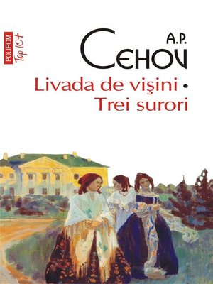 cover image of Livada de vişini. Trei surori